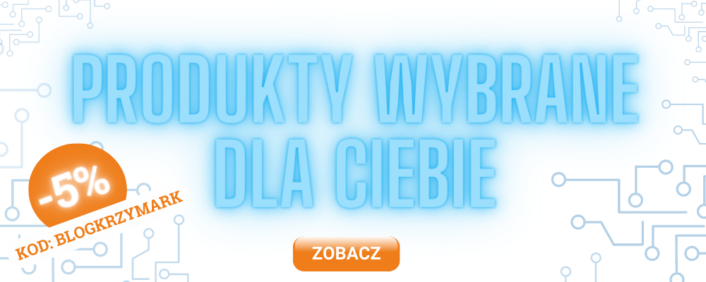 kod rabatowy blog krzymark - produkty wybrane dla Ciebie